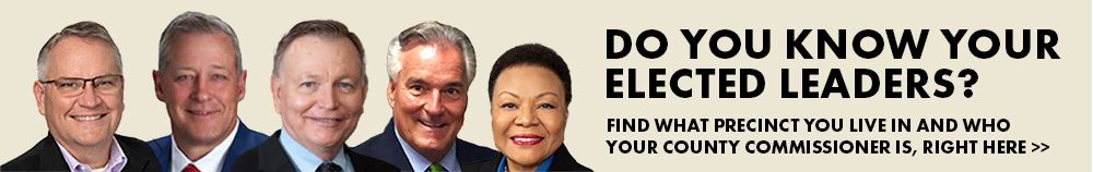 Do You Know Your Elected Leaders? Find what precinct you live in and who your county commissioner is, right here.